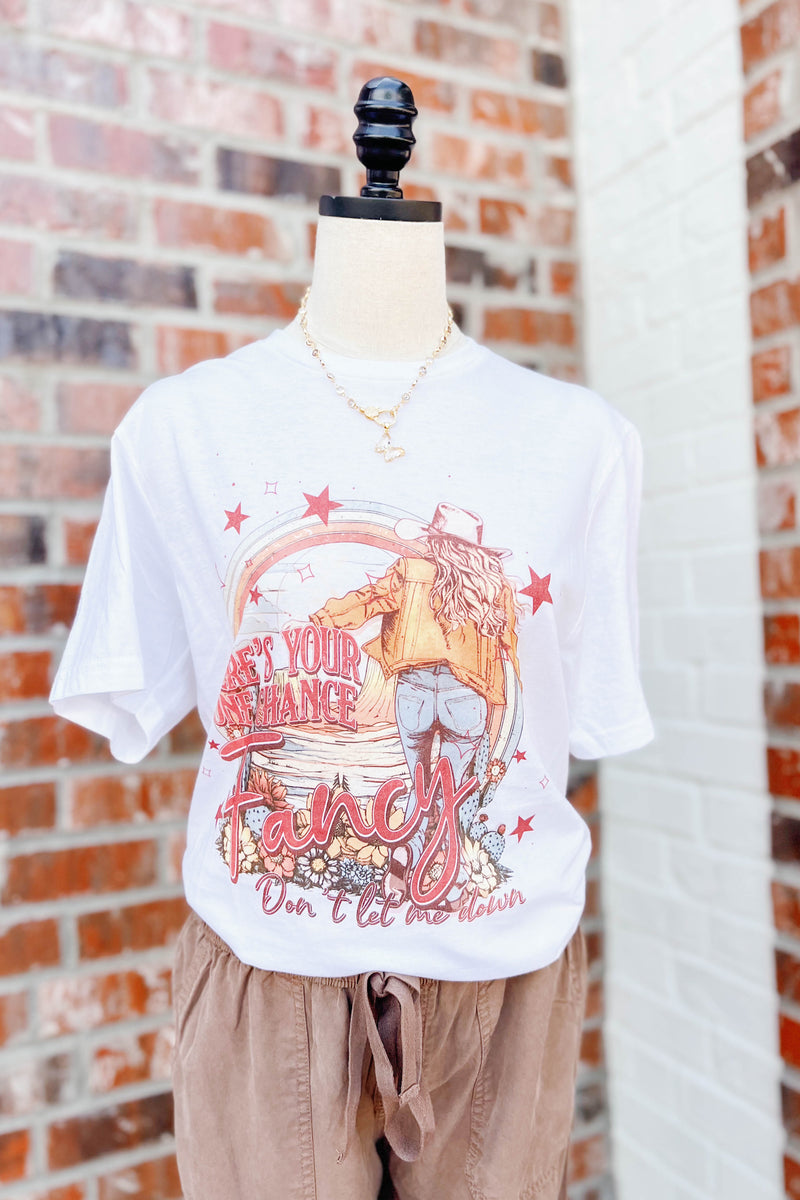 HERE'S YOUR ONE CHANCE FANCY TEE