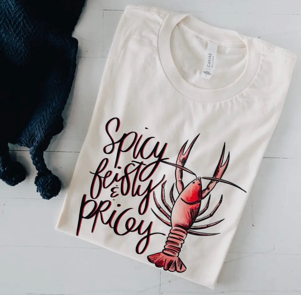 SPICY, FIESTY, PRICEY CRAWFISH TEE